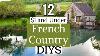 12 Gorgeous French Country Diys French Country Home Decor Dollar Tree Diy French Farmhouse Diy