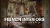 French Provincial And Country Interiors Timeless Allure